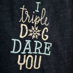 I Triple Dog DARE you Old Navy t shirt